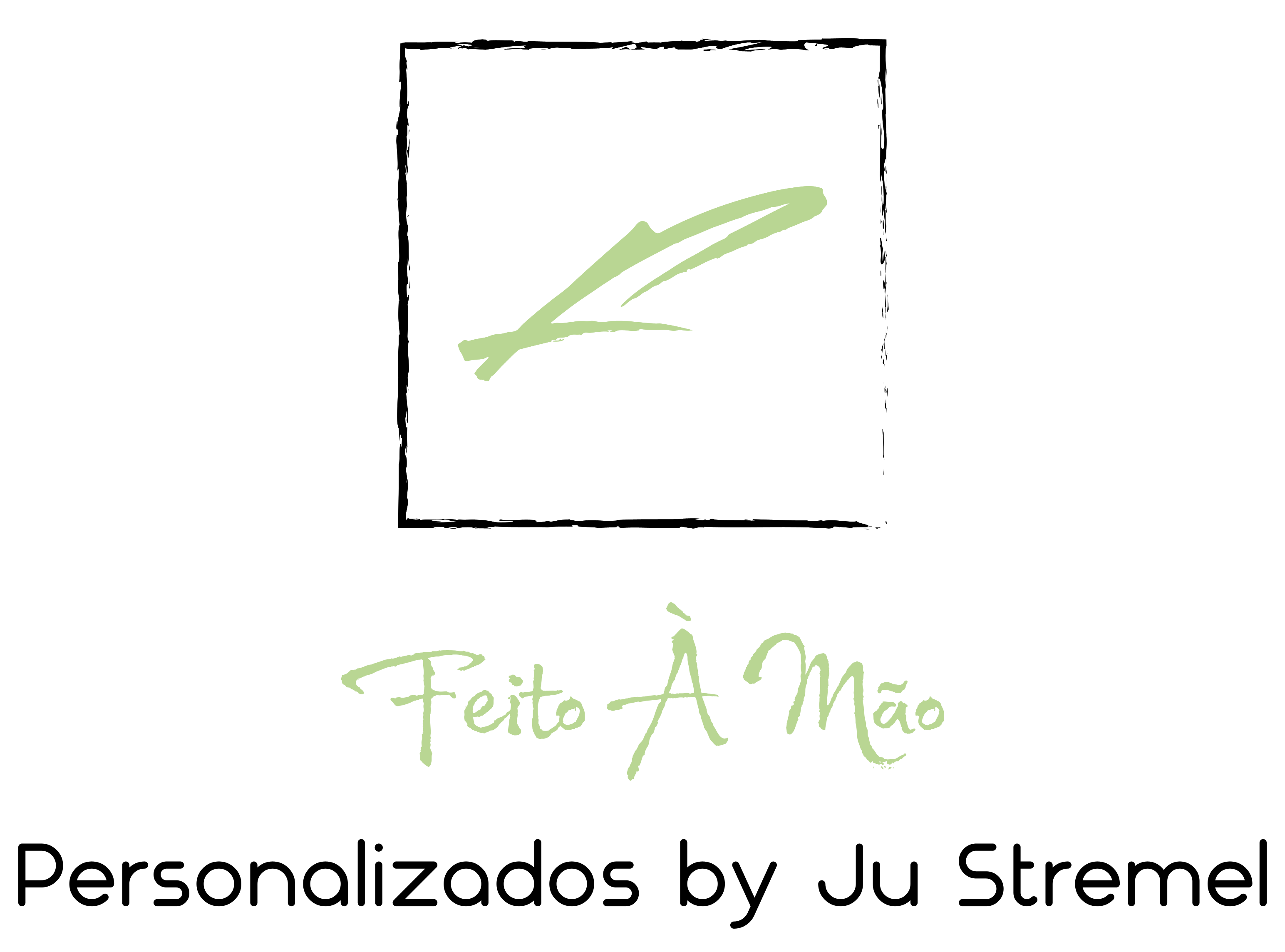 Feito à Mão – Personalizados by Ju Stremel